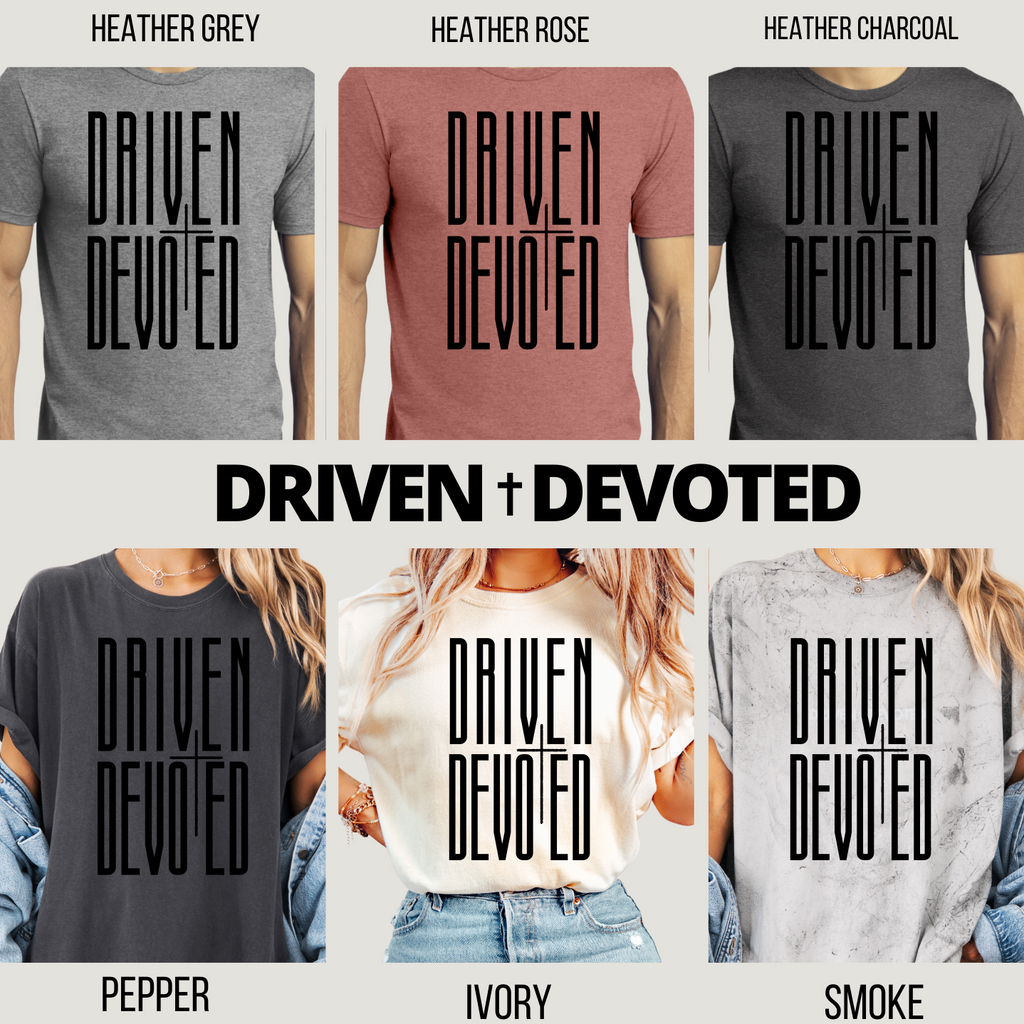 Driven & Devoted Full Front