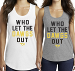 Who let the Dawgs Out Racerback Tank (In my opinion these fit true to size. Can size up one if you want a looser fit) (Copy)