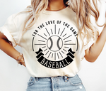 For the Love of Baseball Tee by